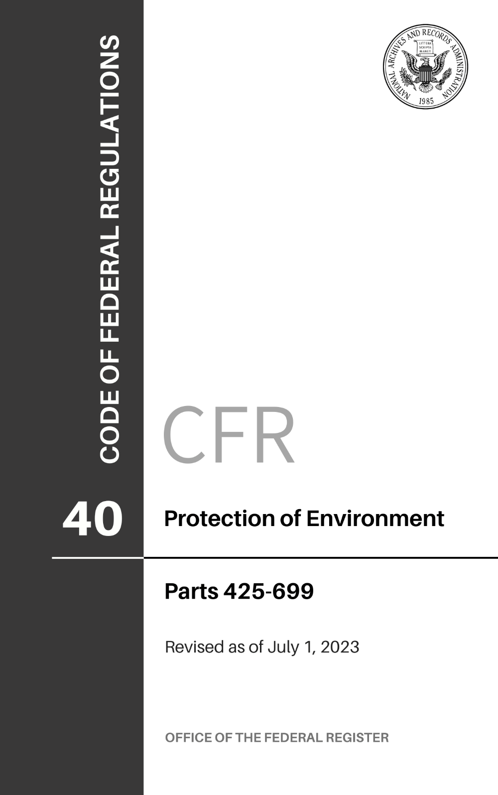 40 CFR | CFR Title 40: Parts 425-699 - Protection of Environment 2023 ...