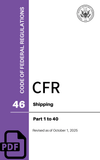 CFR Title 46: Parts 1-40 – Shipping (Code of Federal Regulations), Revised as of October 1, 2025