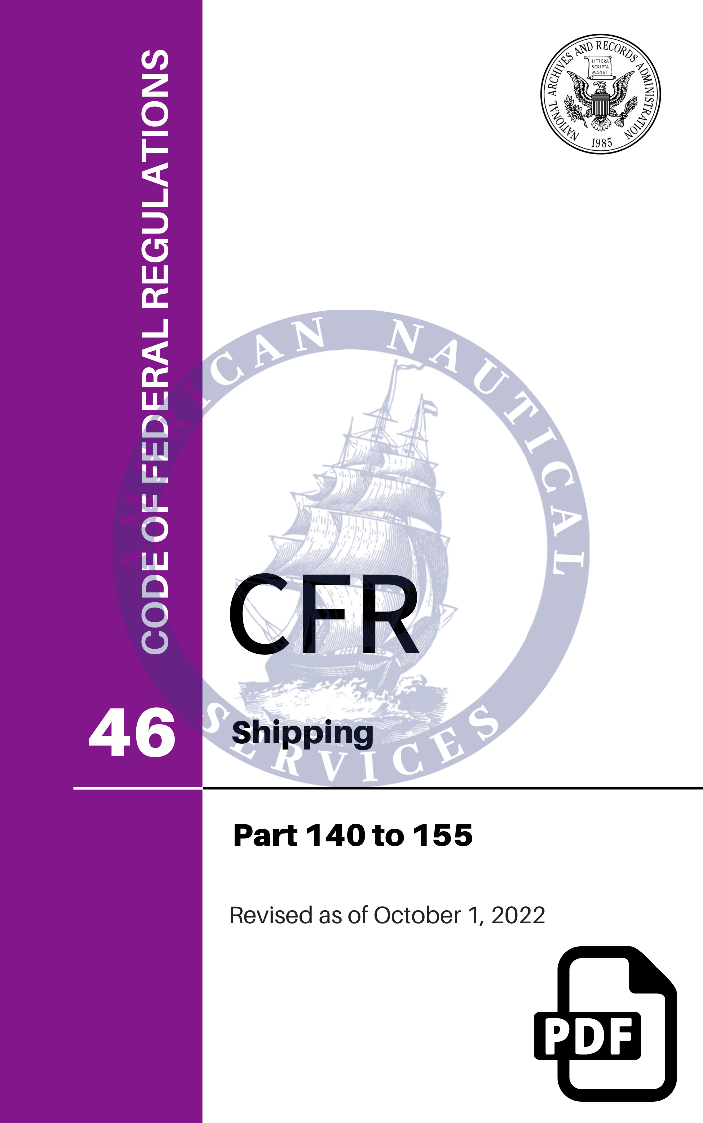 CFR Title 46: Parts 140-155 – Shipping (Code of Federal Regulations), Revised as of October 1, 2022