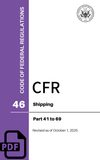 CFR Title 46: Parts 41-69 – Shipping (Code of Federal Regulations), Revised as of October 1, 2025