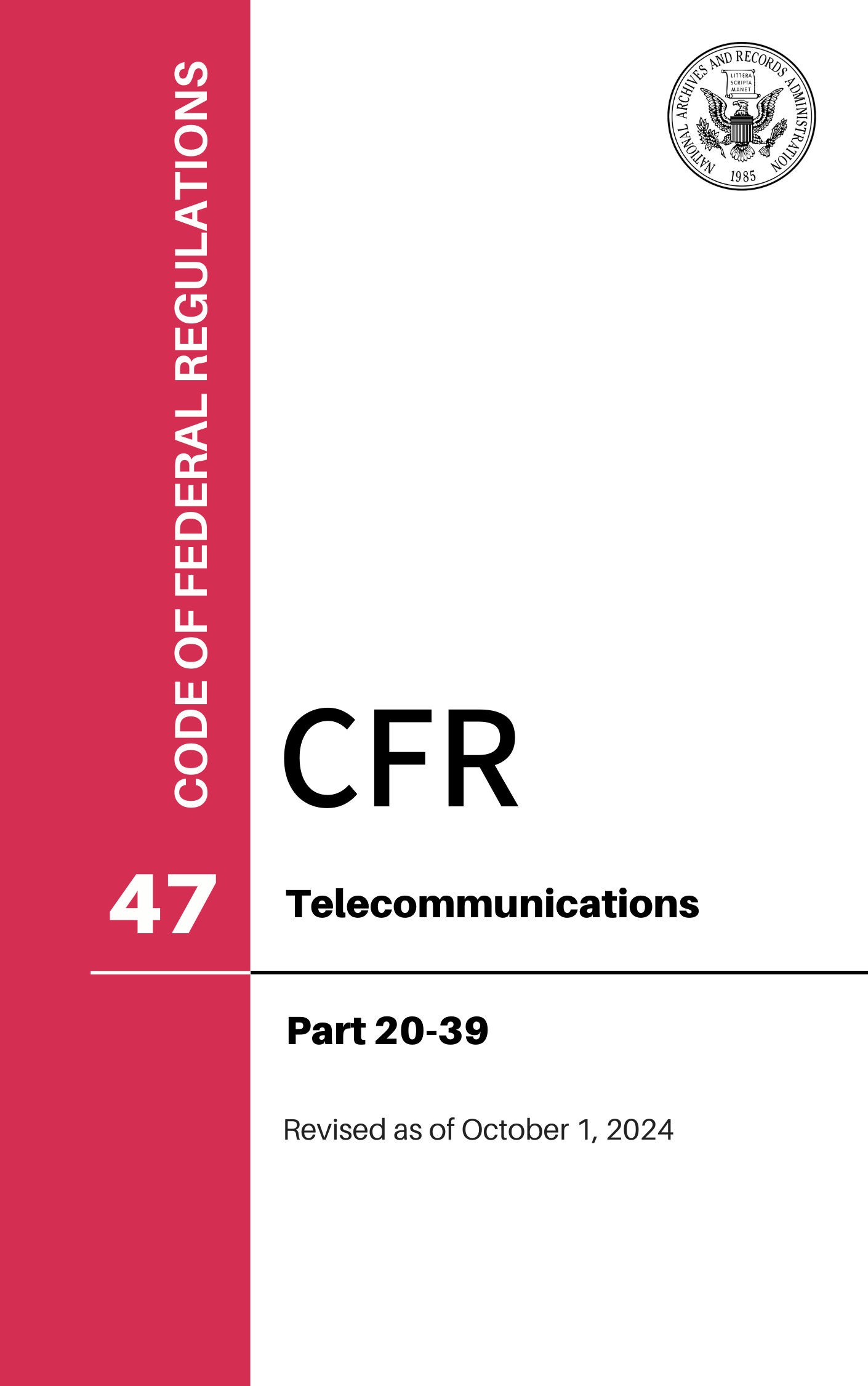 CFR Title 47: Parts 20-39 - Telecommunications (Code of Federal Regulations), Revised as of October 1, 2024