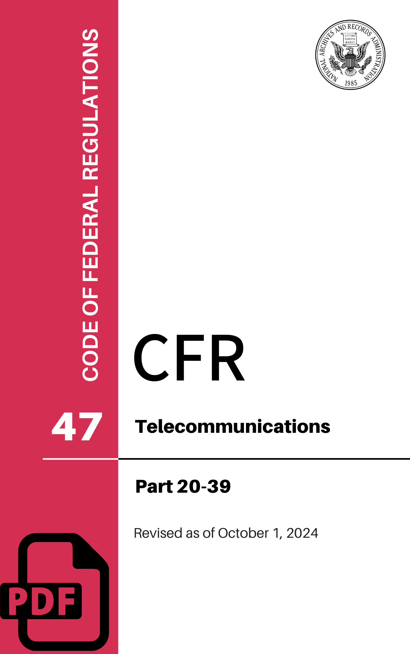 CFR Title 47: Parts 20-39 - Telecommunications (Code of Federal Regulations), Revised as of October 1, 2024