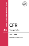 CFR Title 49: Parts 1-99 – Transportation (Code of Federal Regulations), Revised as of October 1, 2024