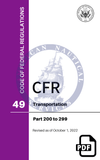 CFR Title 49: Parts 200-299 – Transportation (Code of Federal Regulations), Revised as of October 1, 2022