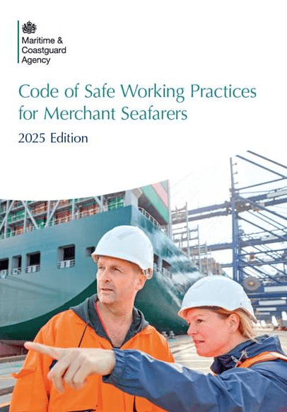 Code of Safe Working Practices for Merchant Seafarers, 2025 Edition