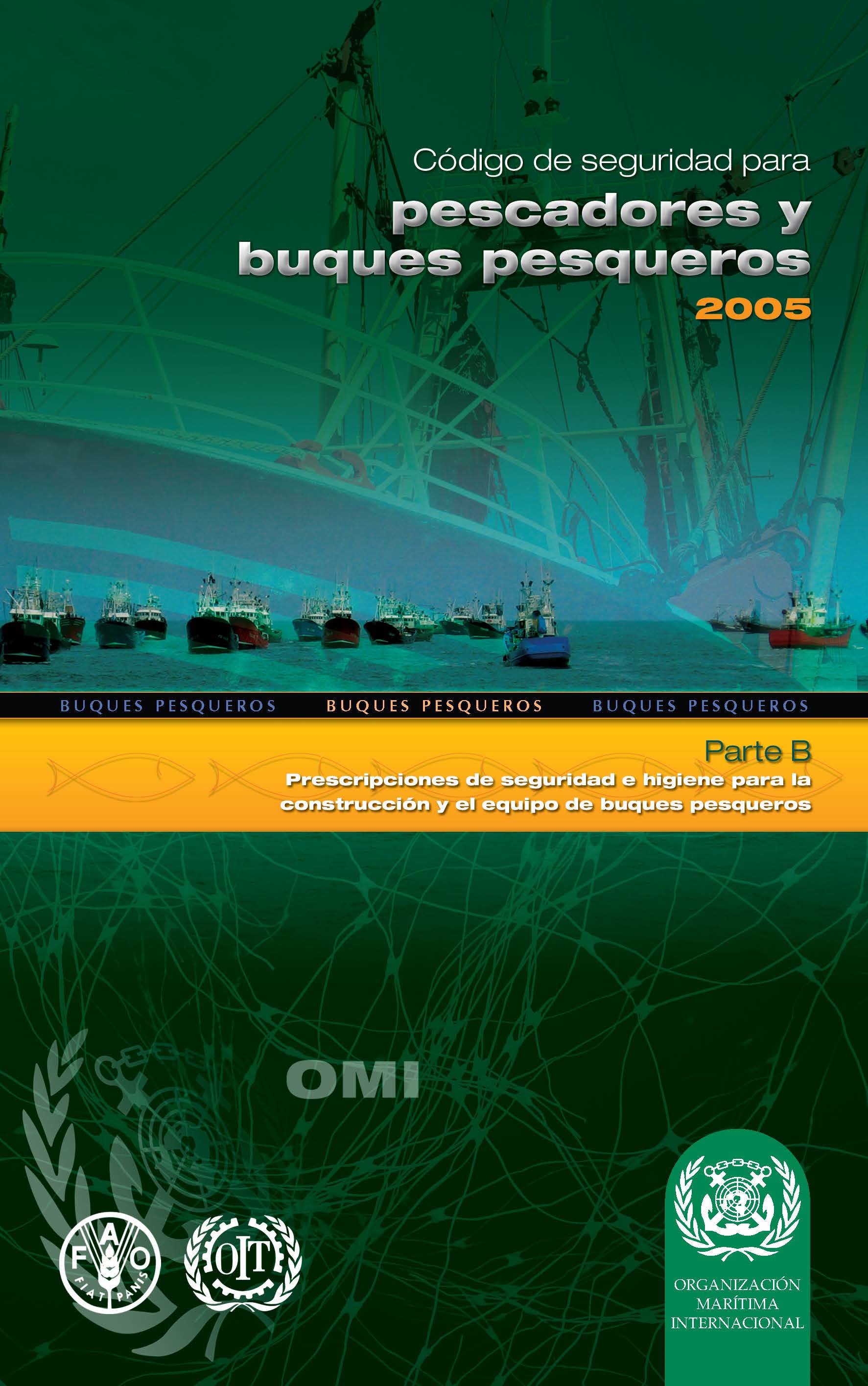 Code of Safety for Fishermen & Fishing Vessels: Part B, 2005 Edition