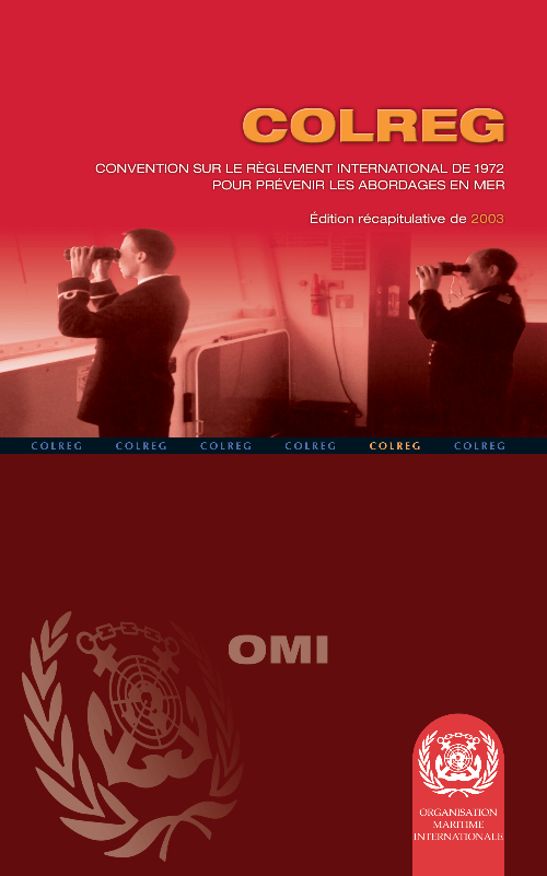 COLREG - The Convention on the International Regulations for Preventing Collisions at Sea, 2003 Edition