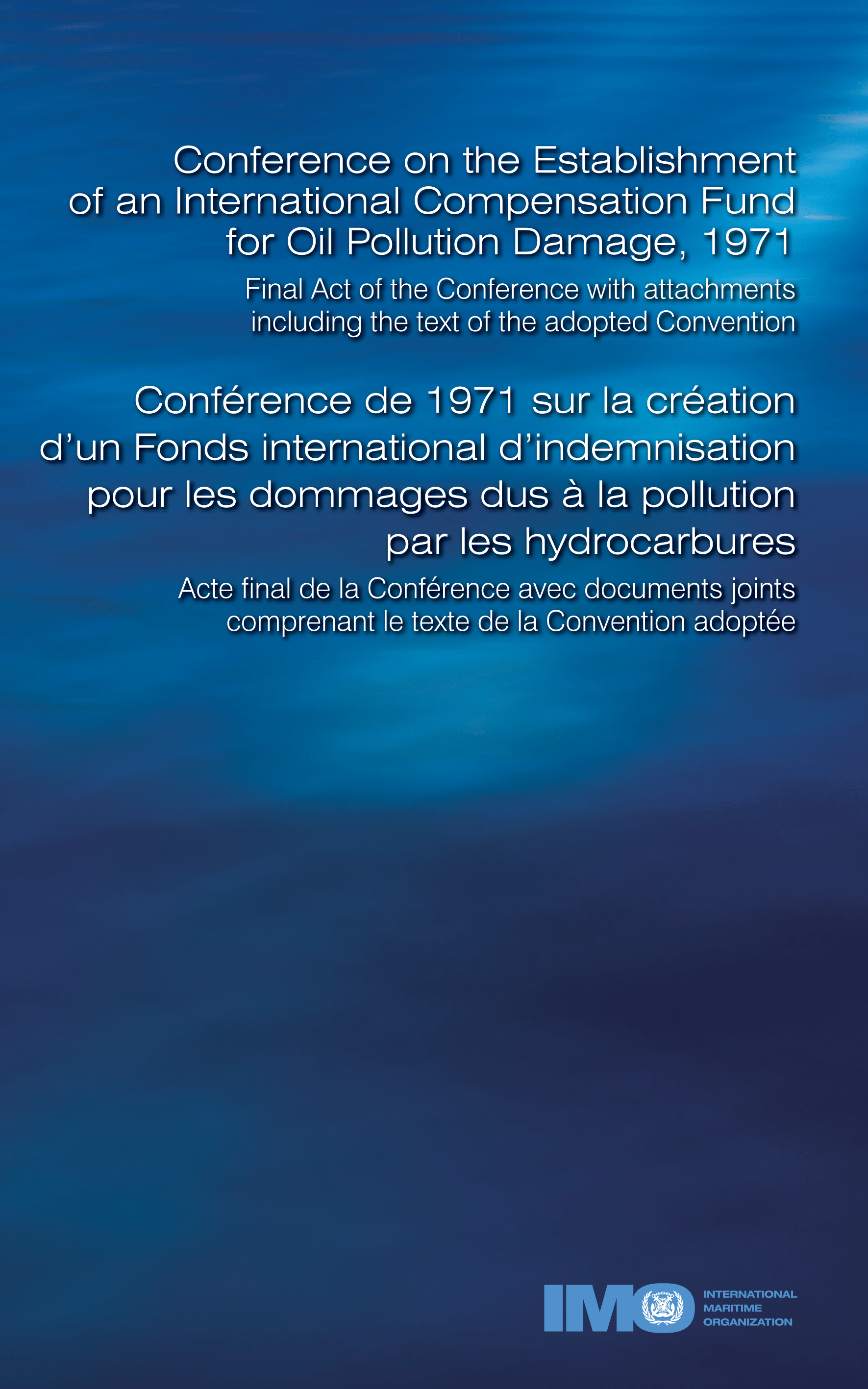Compensation Fund Oil Pollution, 1972 Bilingual Edition