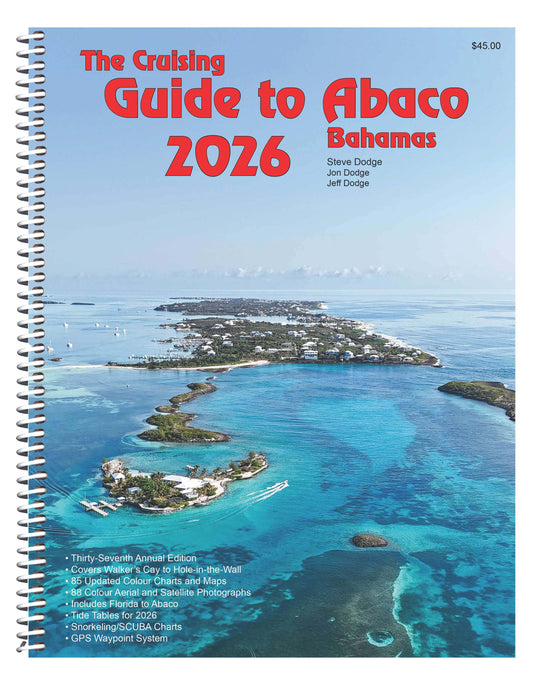 Cruising Guide to Abaco Bahamas, 2026