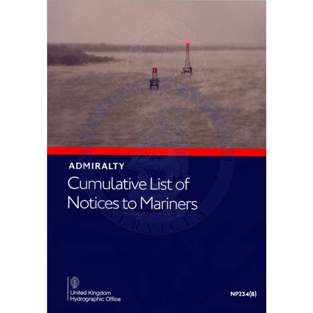 Cumulative List of Admiralty Notices to Mariners (NP234B), June 2023 Edition