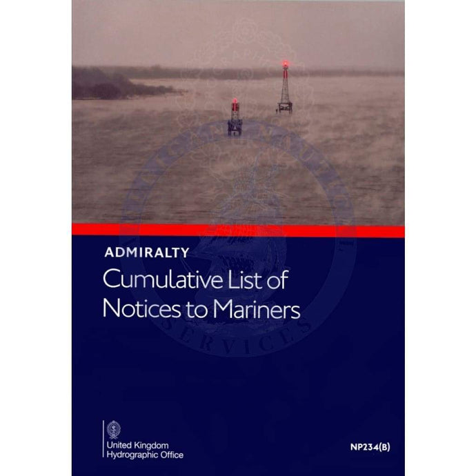 Cumulative List of Admiralty Notices to Mariners (NP234B), June 2023 Edition