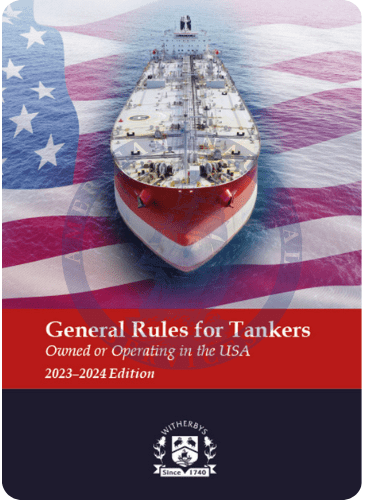 General Rules for Tankers Owned or Operating in the USA, 2023-2024 Edition