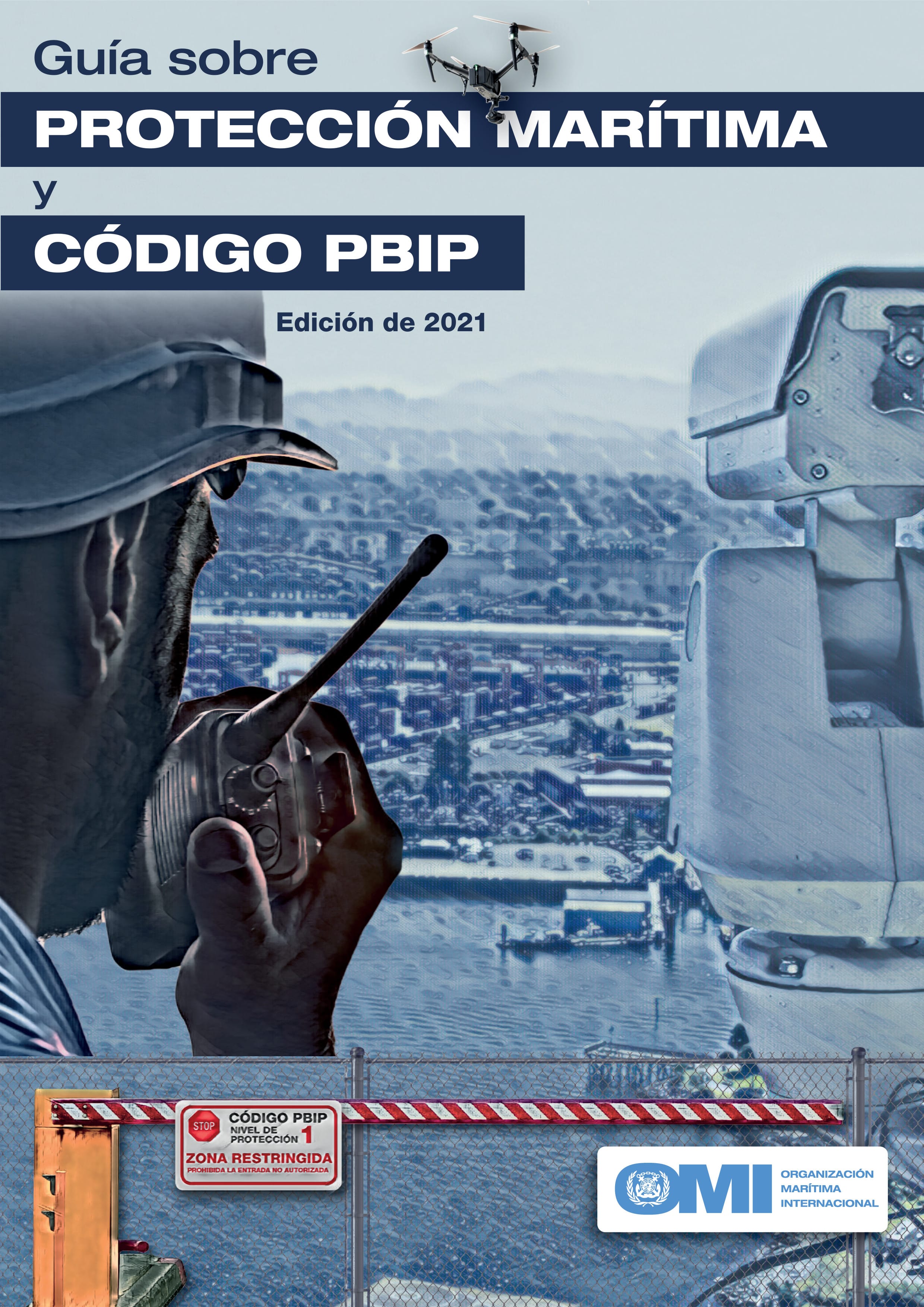 Guide to Maritime Security & The ISPS Code, 2021 Edition