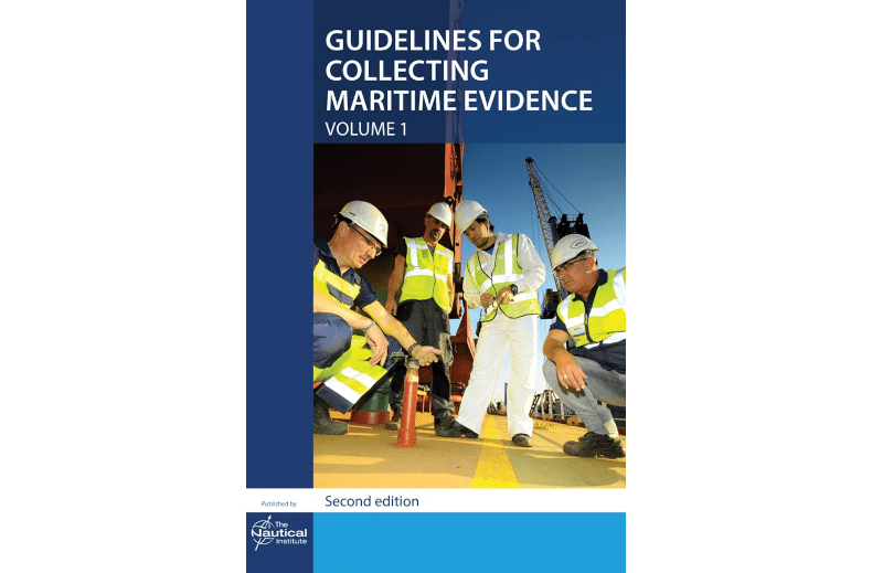 Guidelines for Collecting Maritime Evidence - Volume 1