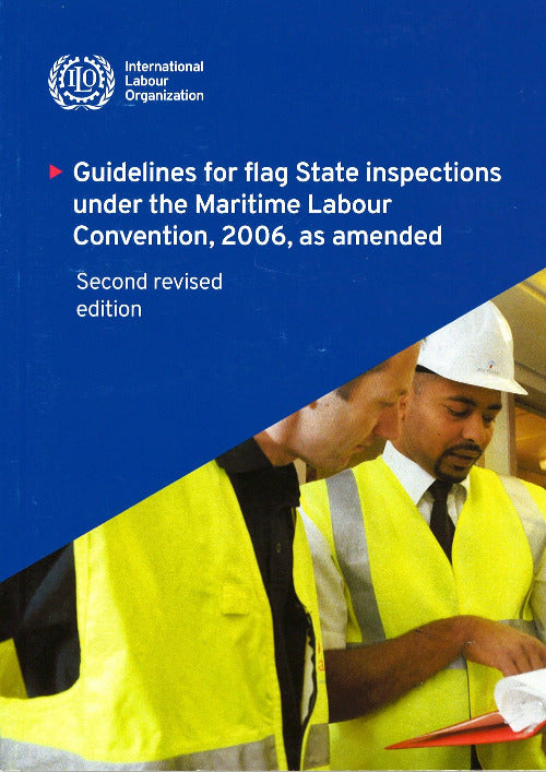 Guidelines for Port State Control Officers Carrying Out Inspections Under the Maritime Labour Convention, 2nd Edition