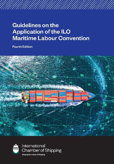 Guidelines on the Application of the ILO Maritime Labour Convention (MLC), 4th Edition 2023