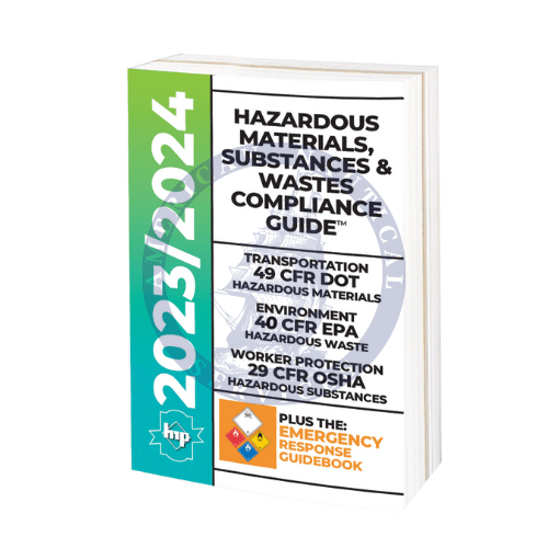 Hazardous Materials, Substances & Wastes Compliance Guide, 2023/2024 Edition