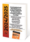 Hazardous Materials, Substances & Wastes Compliance Guide, 2024/2025 Edition