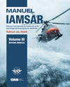IAMSAR Manual Volume III: Mobile Facilities, 2025 Edition