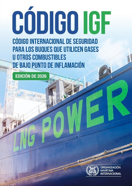 International Code of Safety for Ships using Gases or Other Low Flashpoint Fuels (IGF Code), 2026 Edition
