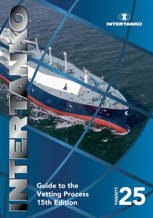 Intertanko INTERTANKO Guide to the Vetting Process, 15th Edition 2025 - Amnautical