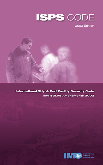 ISPS Code 2021 Edition | ISPS Maritime Code | ISPS Code Latest - Amnautical