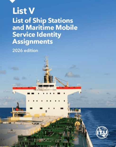 ITU List V - List of Ship Stations and Maritime Mobile Service Identity Assignments, 2026 Edition