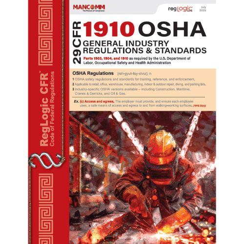Mancomm 29 CFR: Parts 1910 OSHA General Industry Regulations, July 2025