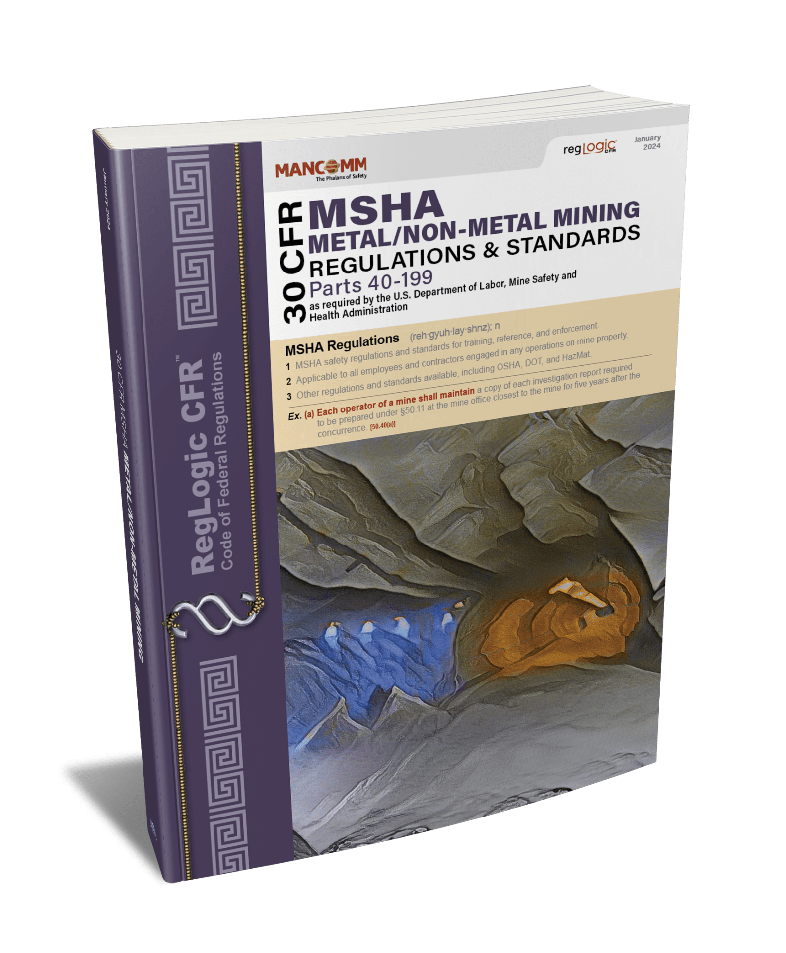 Mancomm 30 CFR: Parts 40-199: MSHA Metal/Non-Metal Mining Regulations, January 2024