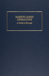 Marine Cargo Operations: A Guide to Stowage, 4th Edition 2011