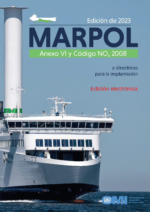 MARPOL Annex VI & NTC 2008 Regulations 2023 Edition: Air Pollution Prevention & Energy Efficiency Standards