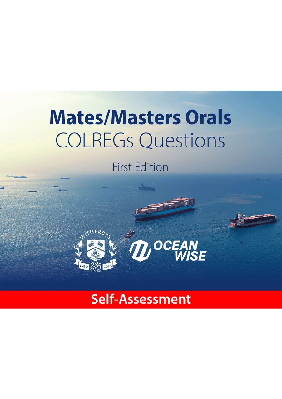Mates/Masters Orals: Self-Assessment - COLREGs Questions, First Edition