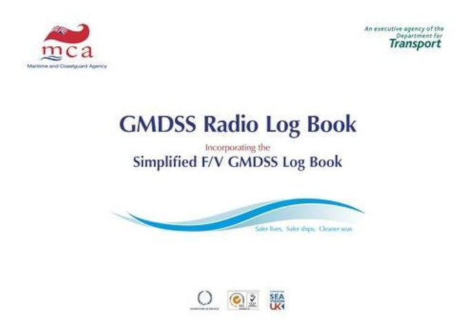 MCA GMDSS Radio Log Book: Global Maritime Distress & Safety System, 3rd Edition