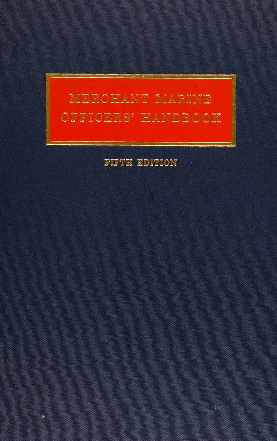 Merchant Marine Officers' Handbook, 5th Edition