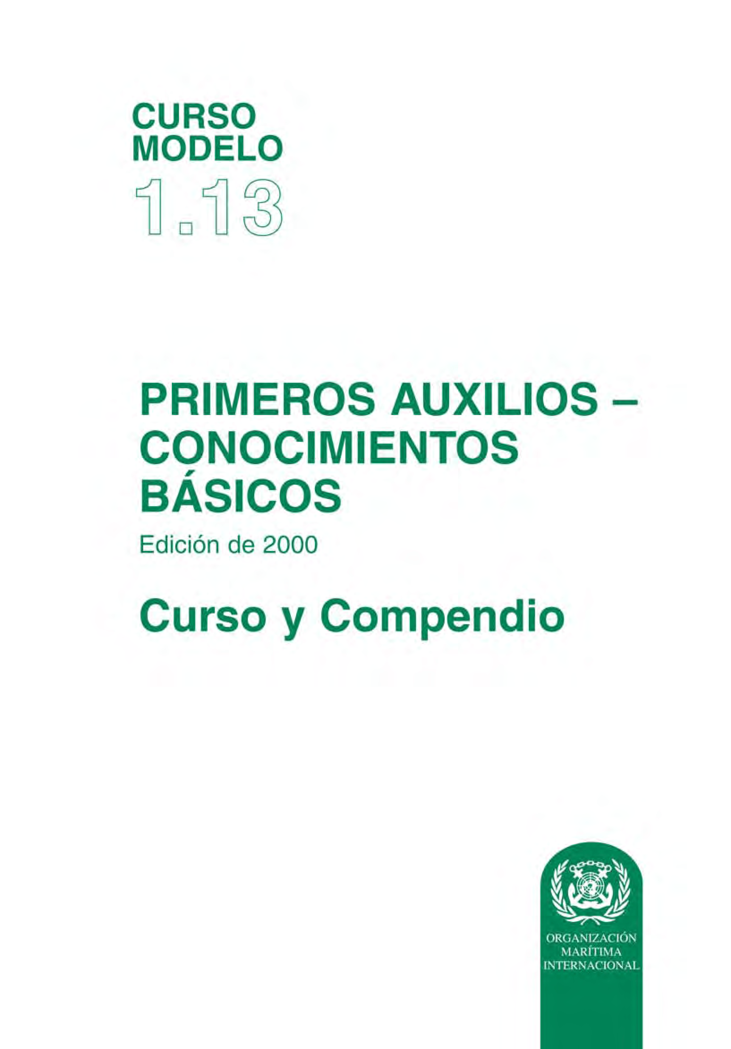 (Model Course 1.13) Elementary First Aid - Course and Compendium, 2000 Edition