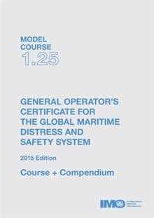 (Model Course 1.25) General Operator's Certificate for GMDSS, 2015 Edition