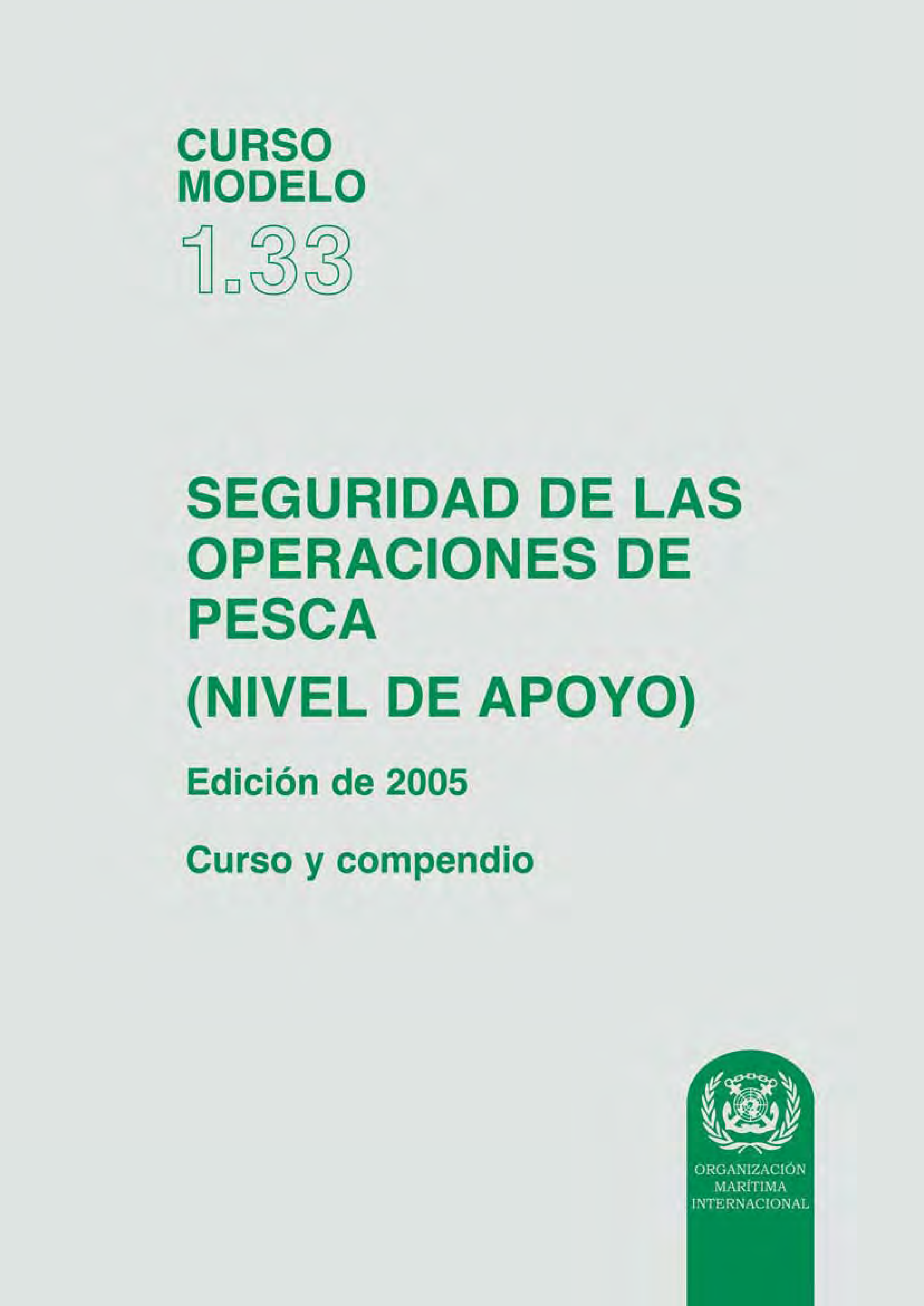 (Model Course 1.33) Safety of Fishing Operations (Support Level), 2005 Edition