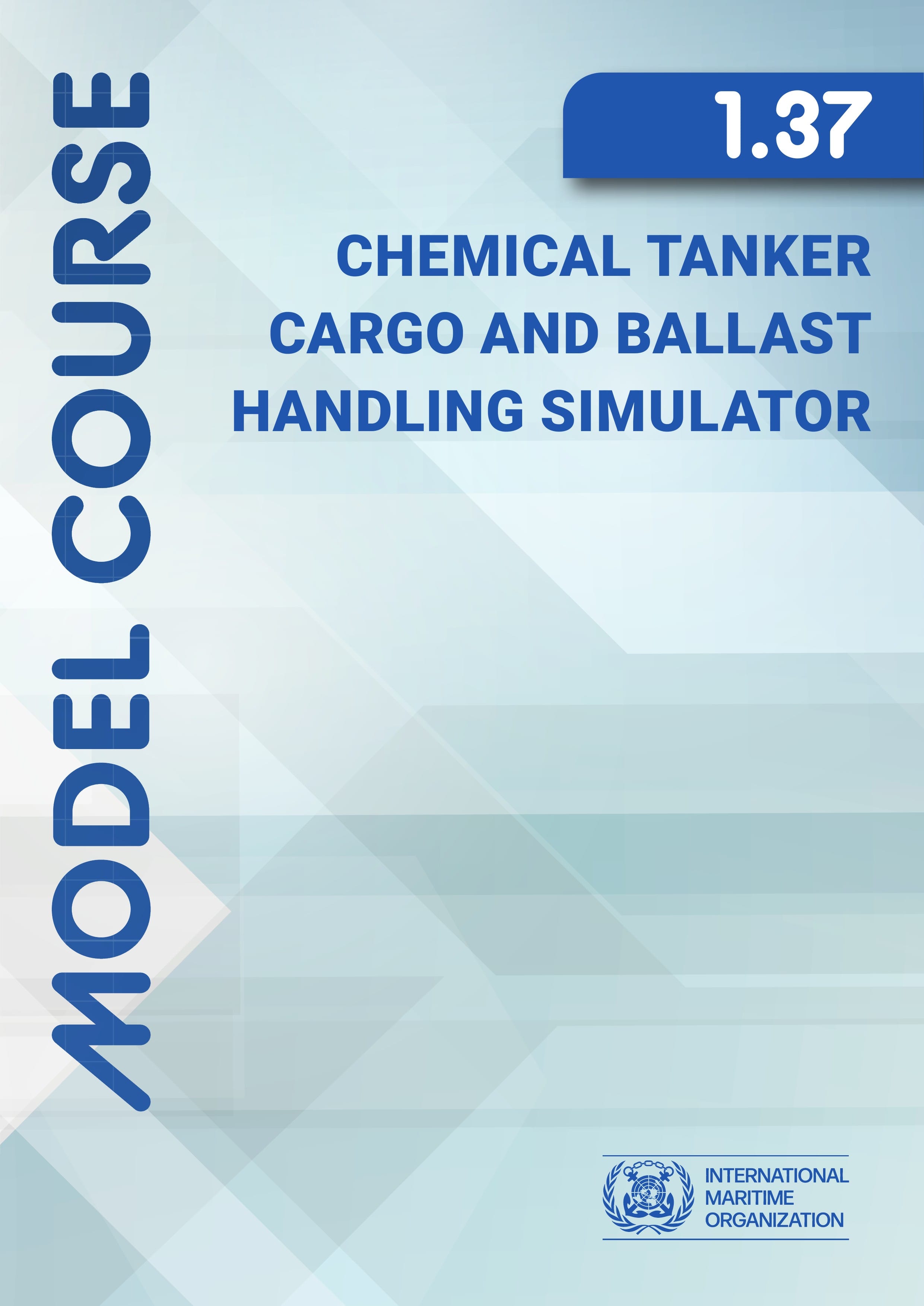(Model Course 1.37) Chemical Tanker Cargo and Ballast Handling Simulator, 2026 Edition