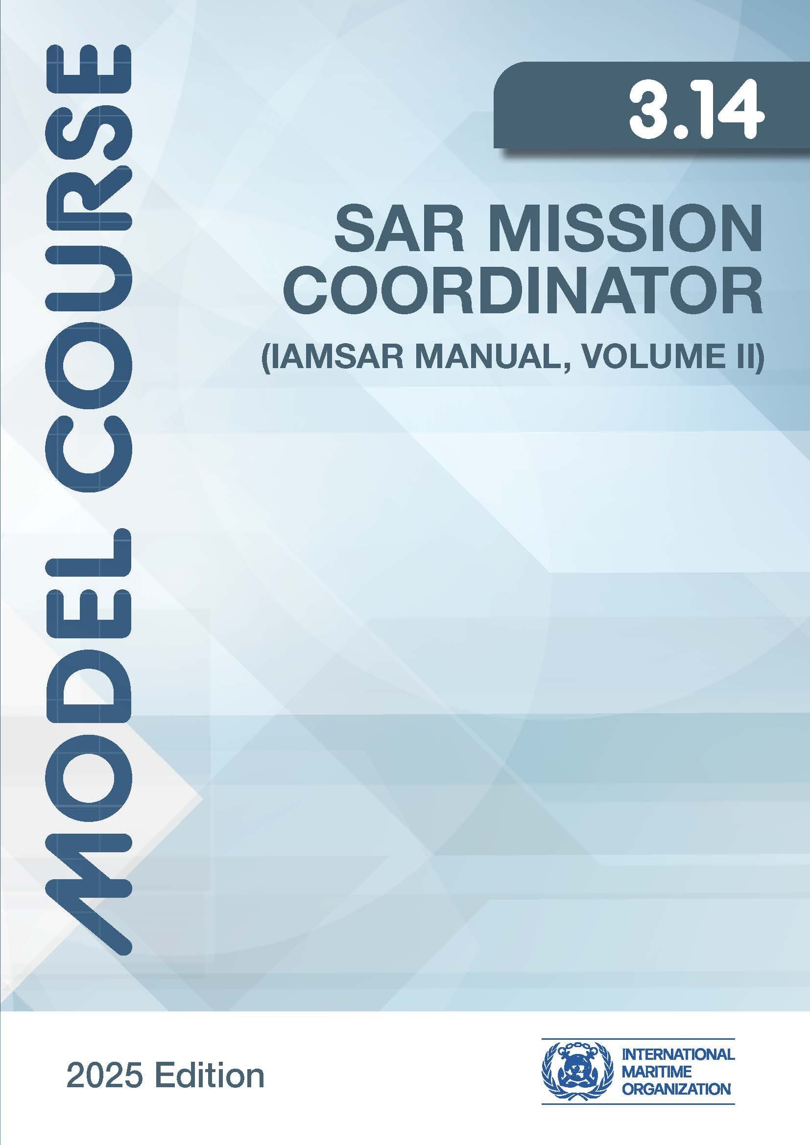 (Model Course 3.14) SAR Mission coordinator (IAMSAR Vol. II), 2025 Edition