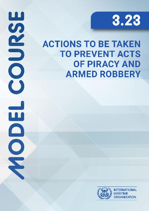 (Model Course 3.23) Piracy & Armed Robbery Prevention, 2026 Edition