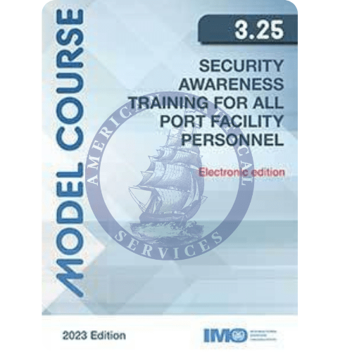 (Model Course 3.25) Security Awareness Training for All Port Facility Personnel, 2023 Edition