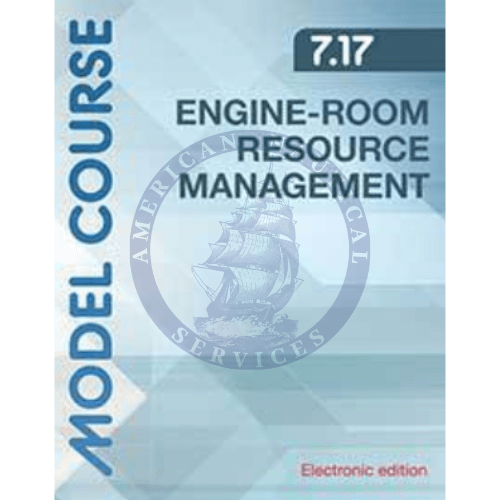 IMO Model Course 7.17: Engine Room Management - Amnautical