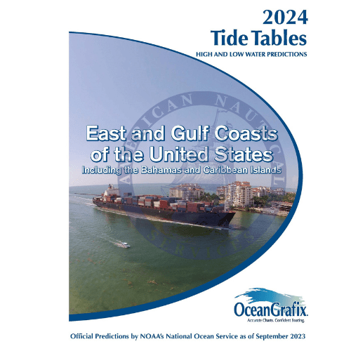 NOAA Tide Tables: East and Gulf Coasts of the United States (including the Bahamas and Caribbean), 2024 Edition
