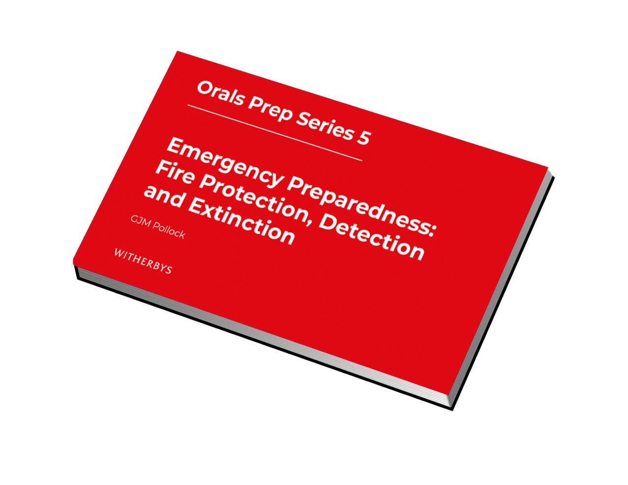 Orals Prep Series 5 - Emergency Preparedness: Fire Protection, Detection and Extinction