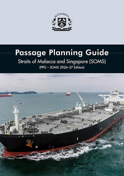 Passage Planning Guide: Straits of Malacca and Singapore (SOMS), 2026-2027 Edition