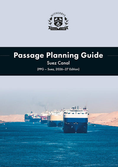 Passage Planning Guide: Suez Canal, 2026-27 Edition
