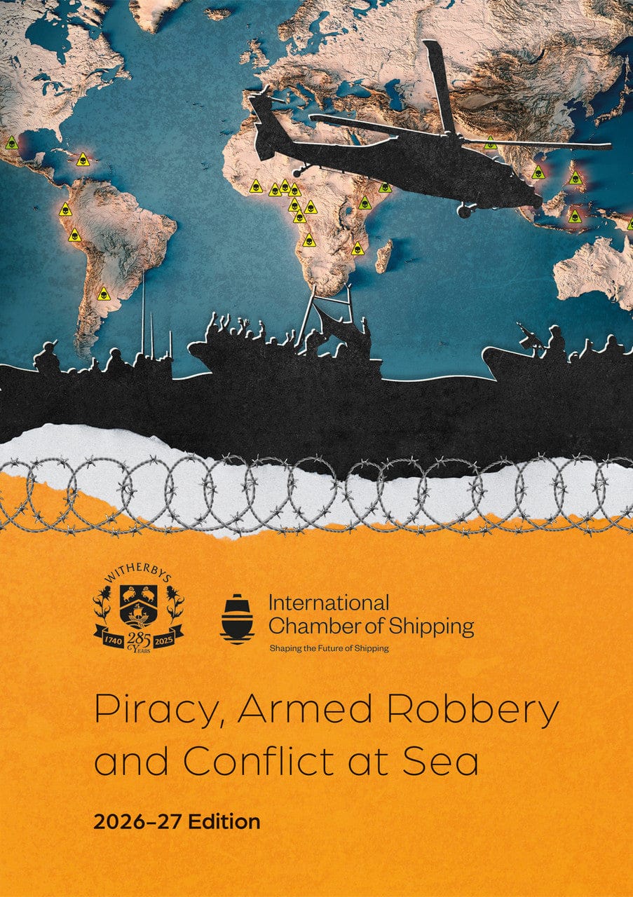 Piracy, Armed Robbery and Conflict at Sea, 2026-2027 Edition