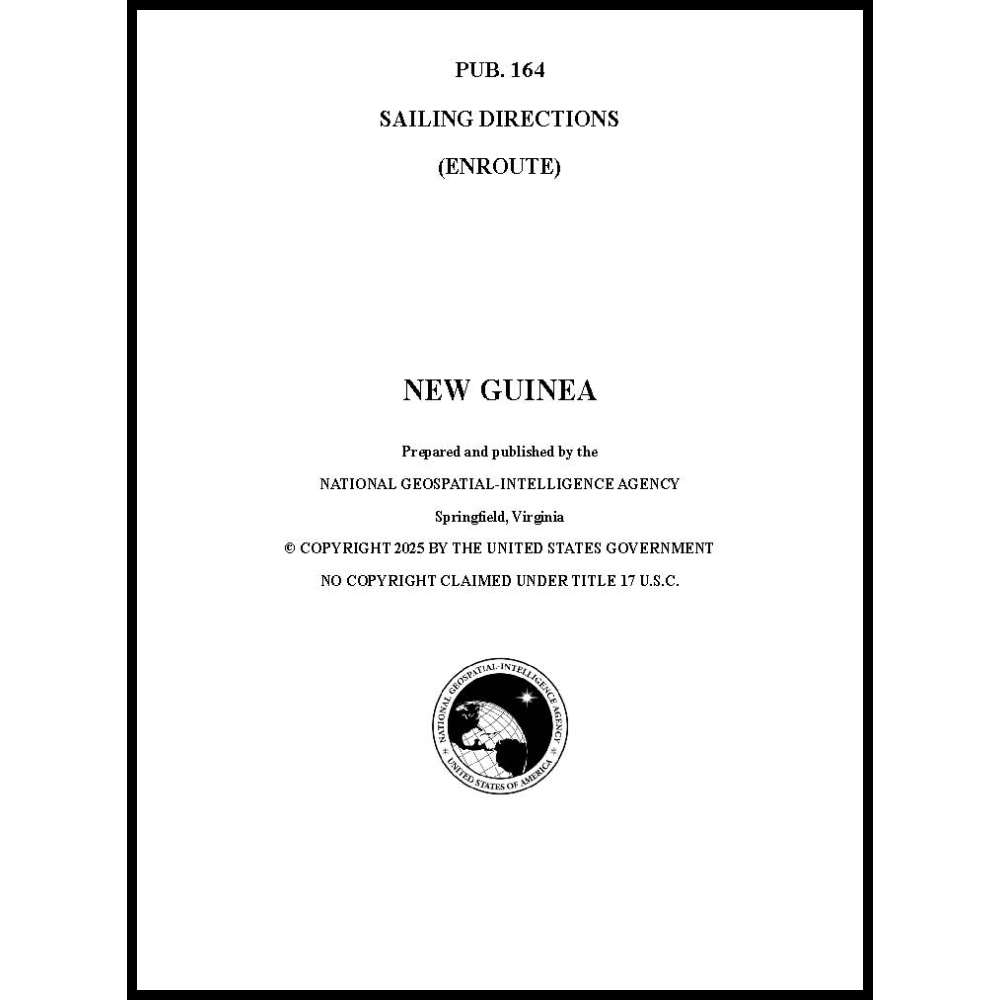 Sailing Directions Pub. 164 - New Guinea, 15th Edition 2020
