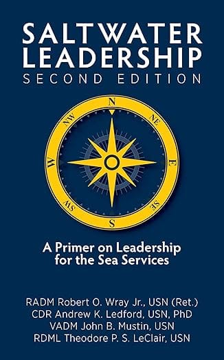 Saltwater Leadership: A Primer on Leadership for the Sea Services, 2nd Edition