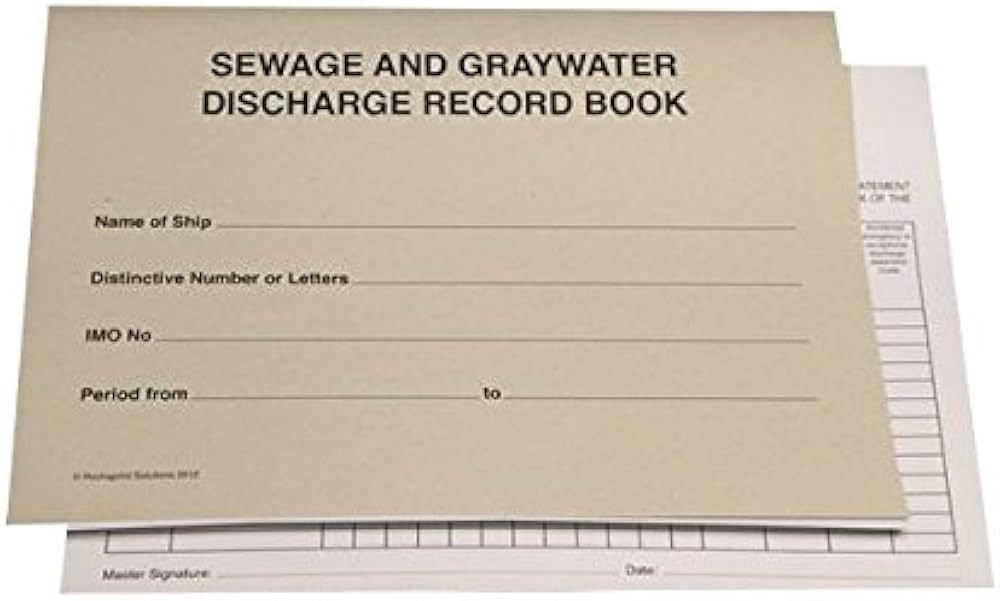 Sewage and Graywater Discharge Record Book (Updated for MARPOL ANNEX V Polar Code Jan 2017)